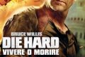 Die Hard – Vivere o Morire